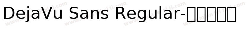 DejaVu Sans Regular字体转换